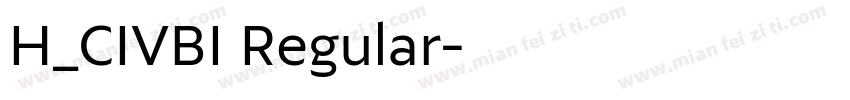 H_CIVBI Regular字体转换